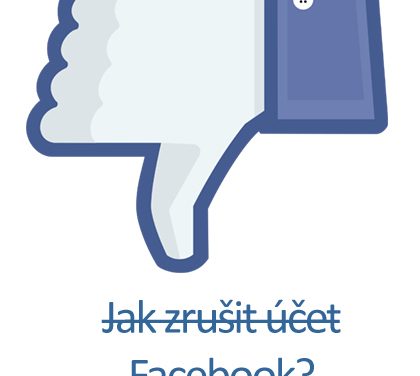 Jak zrušit účet facebook