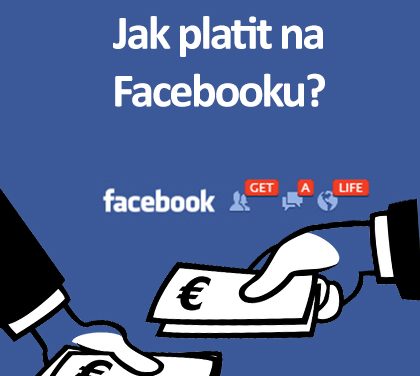 Jak můžu přidat, změnit nebo odebrat způsob platby za reklamy na Facebooku? Návod.