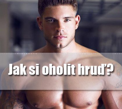 Tento svetr se do vašeho šatníku nehodí! Zjistěte, jak oholit pánskou hruď?