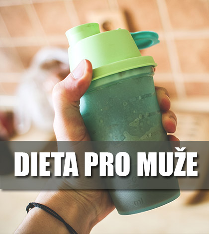 Dieta pro muže – Umíte dodržet těchto 5 snadných pravidel?